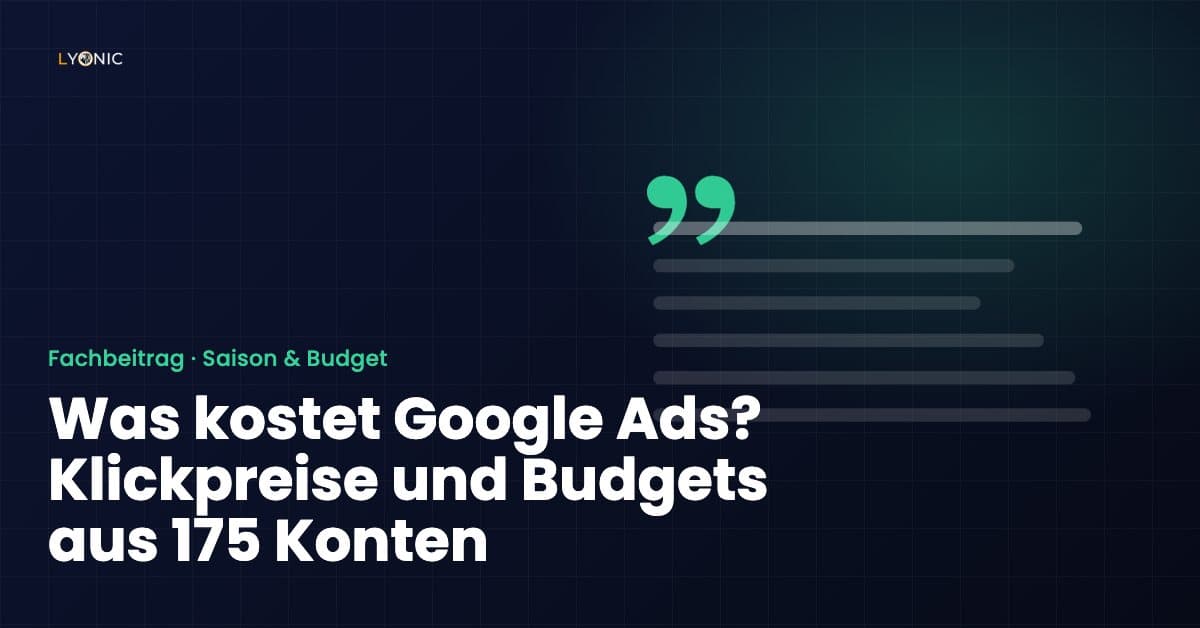 Was kostet Google Ads? Klickpreise und Budgets aus 175 Konten